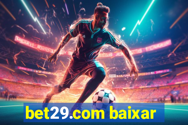 bet29.com baixar